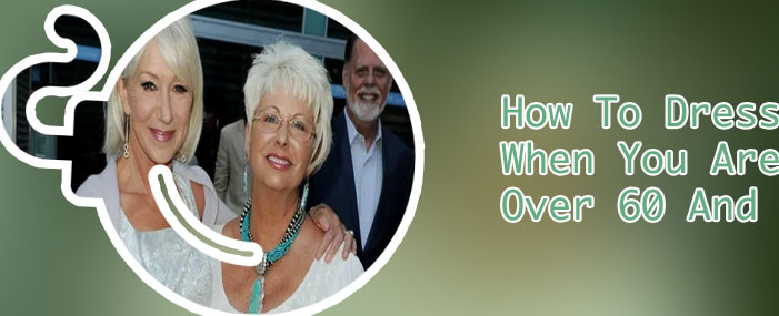 Fashion for women over 60