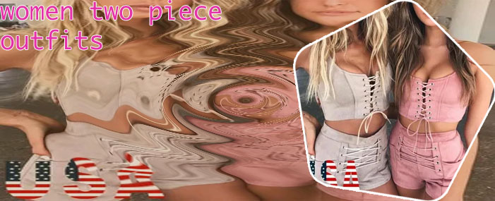 Woman two piece outfits